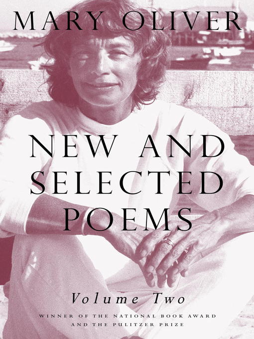 Title details for New and Selected Poems, Volume Two by Mary Oliver - Wait list